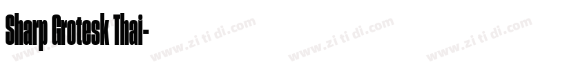 Sharp Grotesk Thai字体转换 Sharp Grotesk Thai字体转换